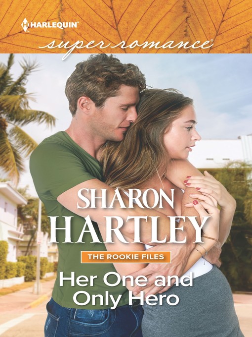 Title details for Her One and Only Hero by Sharon Hartley - Available